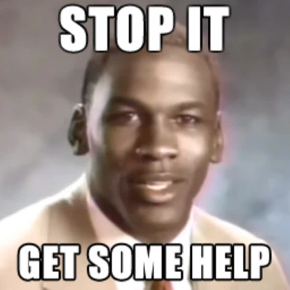 stop it get some help