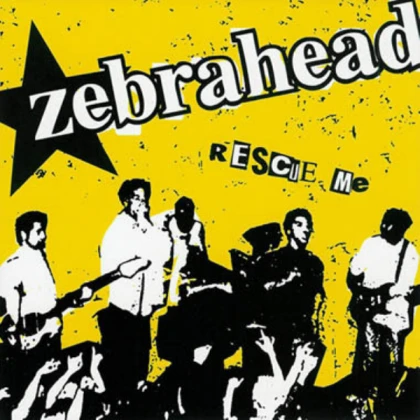 zebrahead rescue me