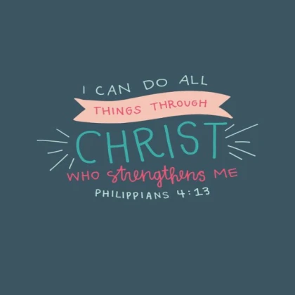I can do all things through Christ