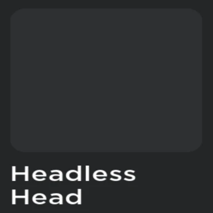 Headless head