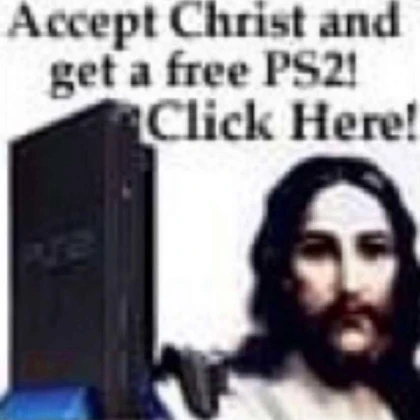 accept christ and get a free PS2!