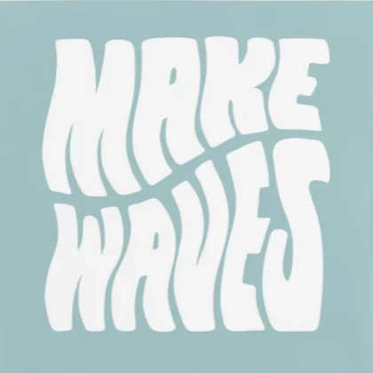Make Waves (blue background)