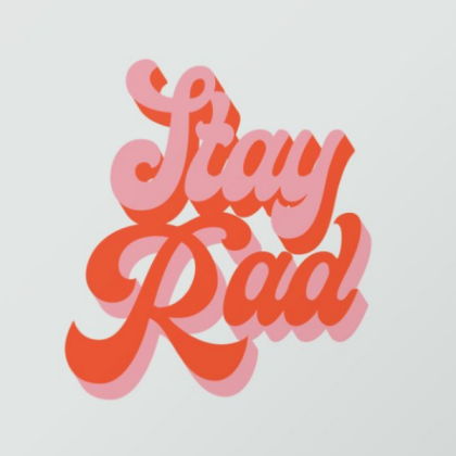 Stay Rad