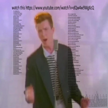 Never gonna give you up let down