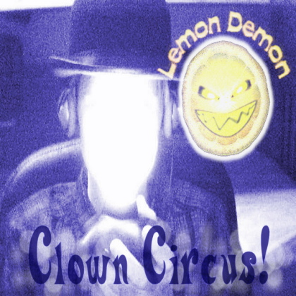 Lemon Demon - Clown Circus Album Cover