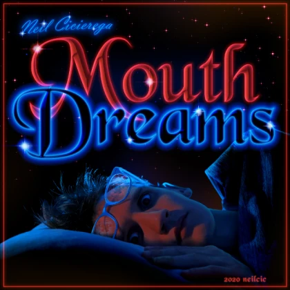 Neil Cicierega - Mouth Dreams Album Cover