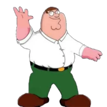 peter griffin nae (USED IN MANIC MONOLITH)