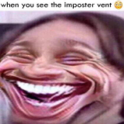 when you see the imposter vent 😳