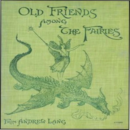 old friends among the fairies