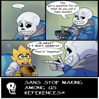 SANS STOP MAKING AMONG US REFERENCES!