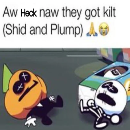 they kilt skid and pump