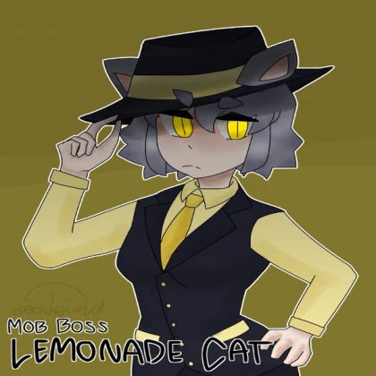 lemonade cat when boss is out. XD