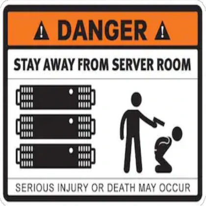stay away from server room