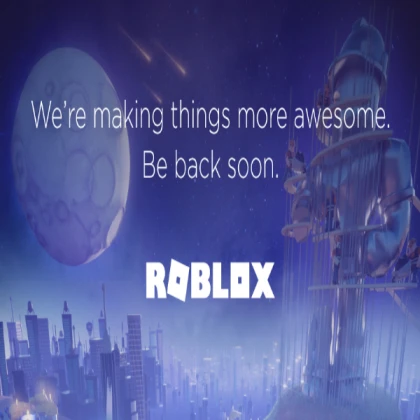 “We’re making things more awesome. Be back soon.”