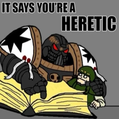Warhammer 40k - "IT SAYS YOU'RE A HERETIC!" Roblox Decal
