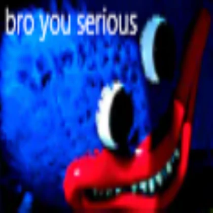 bro you serious