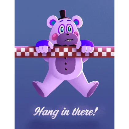 Helpy Hang in there!
