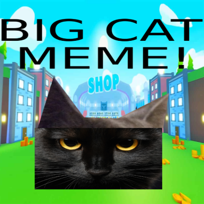 BIG CAT MEMES IN PET SIMULATOR X!