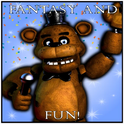 Freddy Fazbear poster (fantasy and fun)