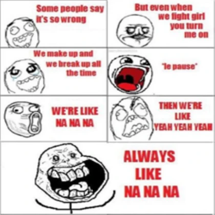 WERE LIEK NA THEN WE LIKE YEAH